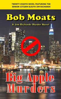 Big Apple Murders - Jim Richards Murder Novels, #28