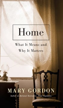 Home - What It Means and Why It Matters
