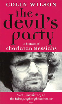 The Devil's Party - A History of Charlatan Messiahs
