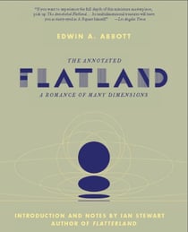The Annotated Flatland - A Romance of Many Dimensions