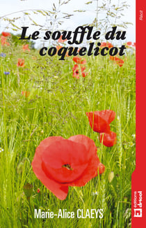 Le souffle du coquelicot - Un récit thérapeutique pour vaincre ses démons