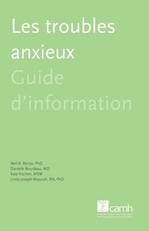 Les troubles anxieux - Guide d'information