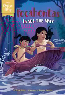 Disney Before the Story: Pocahontas Leads the Way