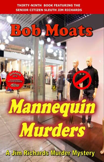 Mannequin Murders - Jim Richards Murder Novels, #39