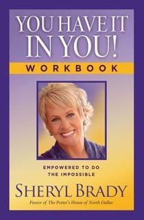 You Have It In You! - Empowered To Do The Impossible