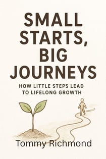 Small Starts, Big Journeys - Small Lead Into Big, #20