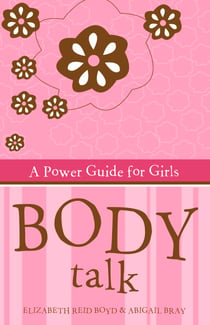 Body Talk - A power guide for girls