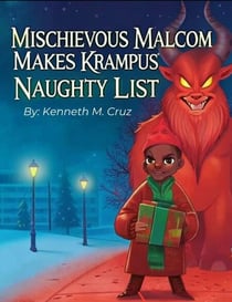 Mischievous Malcom Makes Krampus' Naughty List