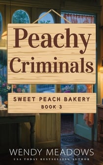 Peachy Criminals - Sweet Peach Bakery, #3