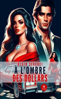 À l’ombre des dollars
