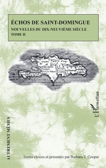 Echos de Saint-Domingue Tome II - Nouvelles du dix-neuvième siècle