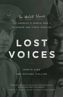 Lost Voices - The Untold Stories of America's World War I Veterans and Their Families