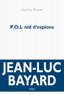 P.O.L nid d'espions
