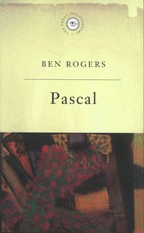 The Great Philosophers:Pascal - Pascal