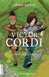La première attaque - Victor Cordi, cycle 2, livre 1