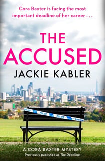 The Accused - The second gripping mystery by the bestselling author of The Perfect Couple and Am I Guilty? (The Cora Baxter Mysteries)