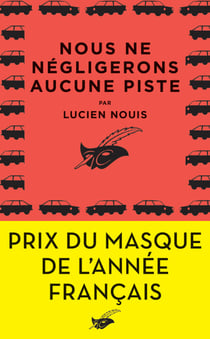 Nous ne négligerons aucune piste