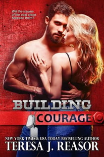 Building Courage  (SEAL Team Heartbreakers)
