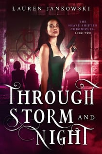 Through Storm and Night - The Shape Shifter Chronicles, #2