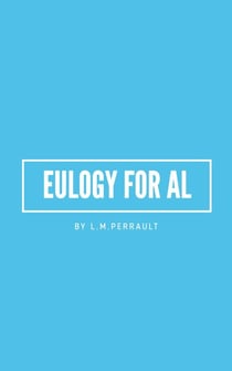 Eulogy for Al