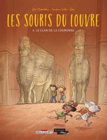 Les Souris du Louvre T04 - Le Clan de la couronne