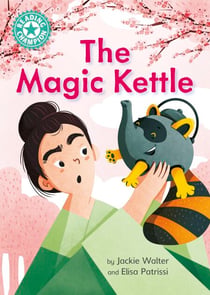 The Magic Kettle - Independent Reading Turquoise 7