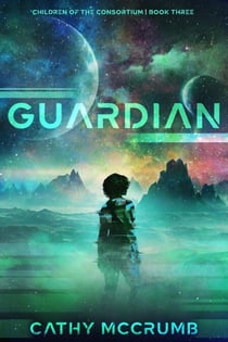 Guardian - Children of the Consortium, #3