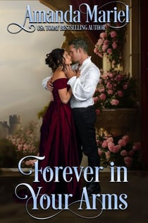 Forever in Your Arms - A Castle Romance, #3