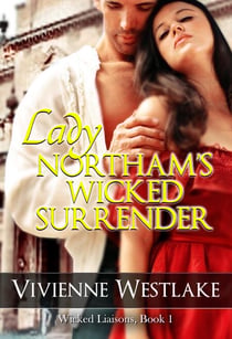 Lady Northam's Wicked Surrender - Wicked Liaisons, #1