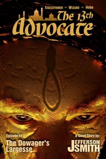The Dowager's Largesse - The 13th Advocate, #1