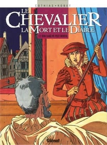 Le Chevalier, la mort et le diable - Tome 01 - Bon sang ne peut mentir