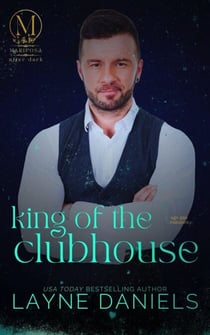 King of the Clubhouse - Mariposa: After Dark, #4