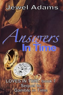 Answers In Time - Loves In Time, #7