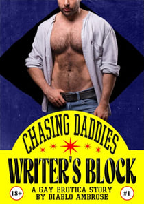 Writer's Block - CHASING DADDIES STANDALONE STORIES, #1