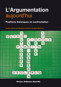 L’argumentation aujourd’hui - Positions théoriques en confrontation