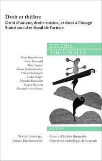 Droit et théâtre - Droit d'auteur, droits voisins, et droit à l'image