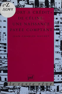 «Mort à crédit» de Céline - Une naissance payée comptant