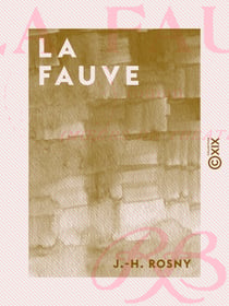 La Fauve - Roman (mœurs de théâtre)