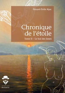 Chronique de l'étoile - Tome 2 - Le bal des âmes