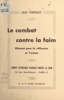 Le combat contre la faim - Élément pour la réflexion et l'action