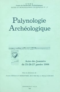 Palynologie archéologique - Actes des Journées des 25-27 janvier 1984