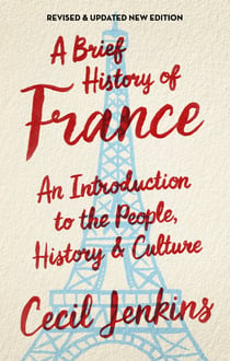 A Brief History of France