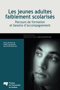 Les jeunes adultes faiblement scolarisés - Parcours de formation et besoins d’accompagnement