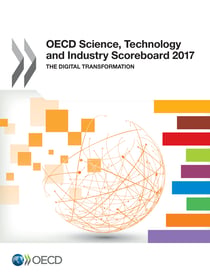 OECD Science, Technology and Industry Scoreboard 2017 - The digital transformation