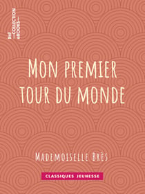 Mon premier tour du monde