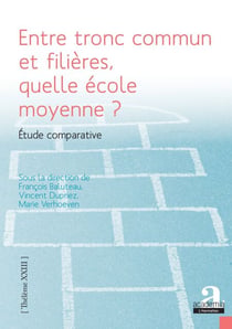 Entre tronc commun et filières, quelle école moyenne ? - Étude comparative