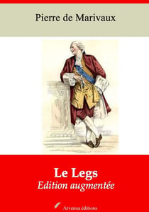 Le Legs – suivi d'annexes - Nouvelle édition 2019