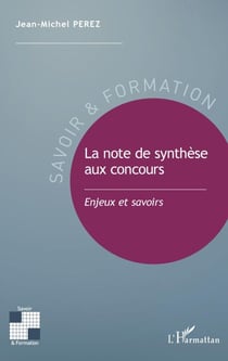 La note de synthèse aux concours - Enjeux et savoirs