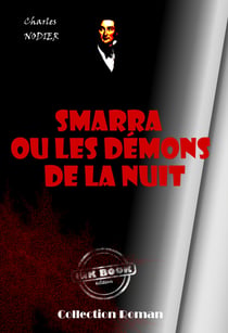 SMARRA ou les démons de la nuit [édition intégrale revue et mise à jour] - édition intégrale