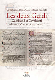Les deux Guidi Guinizzelli et Cavalcanti - Mourir d’aimer et autres ruptures